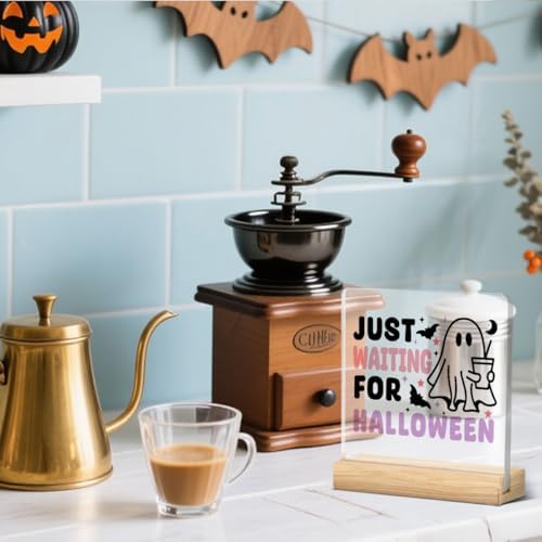 Halloween Coffee Sign Decor Decorations for Home Office Coffee Bar Station Table Just Watting for Halloween Acrylic Sign Funny Ghost Desk Decor Gift for Women