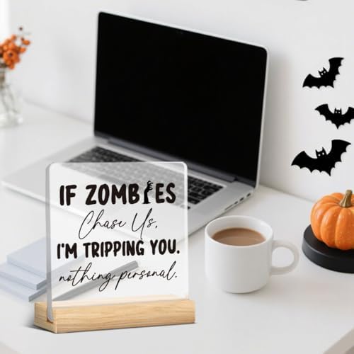 Cute Halloween Home Decor Decorations If Zombies Chase Us Acrylic Sign