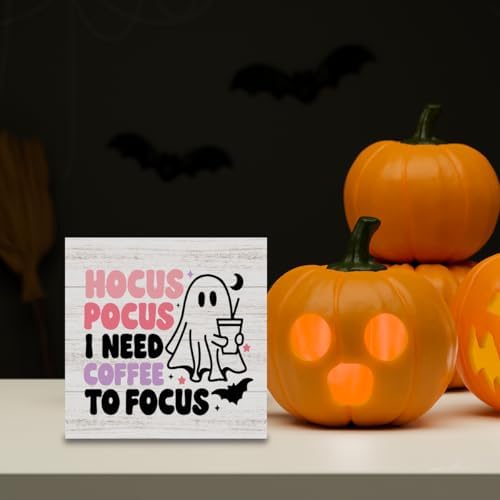 Cute Halloween Decor Indoor Ghost Hocus Pocus I Need Coffee to Focus Sign