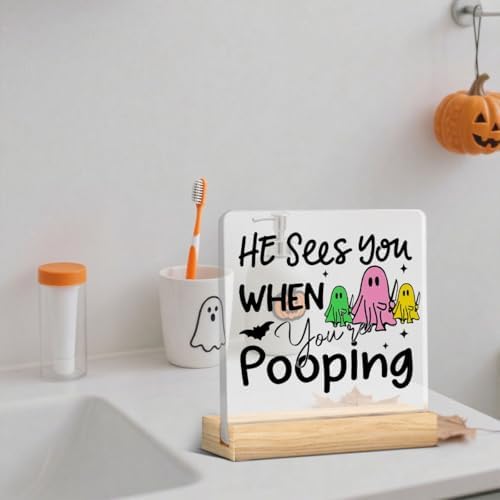 When You're Pooping Acrylic Sign Halloween Bathroom Decor