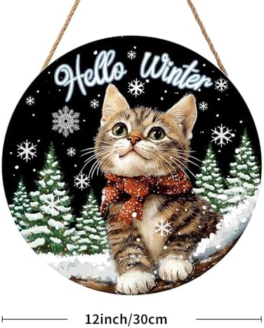 Hello Winter Cat Front Door Sign Winter Kitty Kitten Pine Tree Round Wood Sign 12x12in Winter Decorations Cat door hanger Christmas Winter Wreath Wall Hanging Welcome Sign for Outdoor Outside Porch