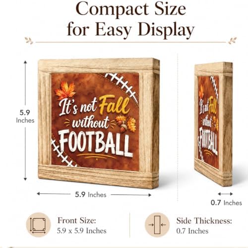 Fall Football Wood Sign, It's Not Fall Without Football Tabletop Decor