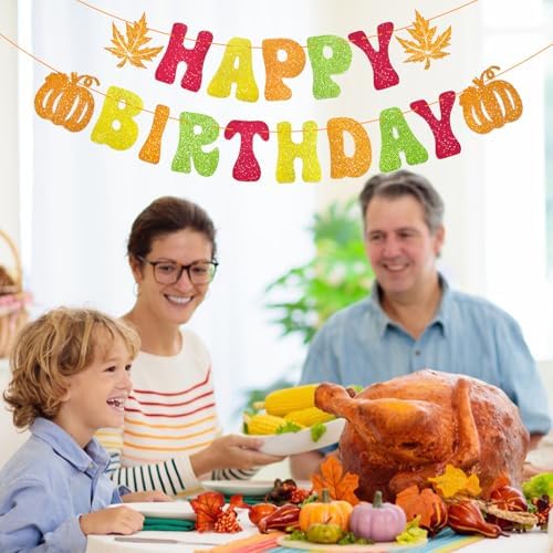 Thanksgiving Glitter Happy Birthday Banner - Autumn Fall Theme Hanging Paper Garland Bunting Banner with Pumpkin and Maple Leaf Decorations, Photo Backdrop for Wall Home Mantle Office Party Supplies