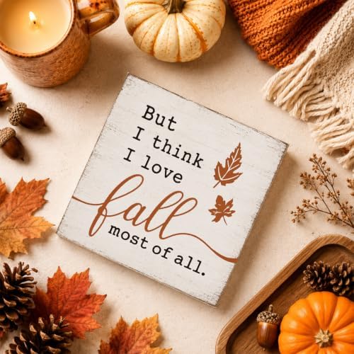 Fall Bedroom Decor Sign | I Think I Love Fall Most Of All Quote Wall Art