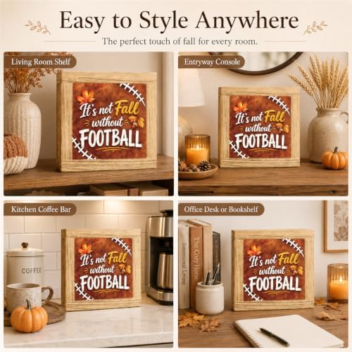 Fall Football Wood Sign, It's Not Fall Without Football Tabletop Decor