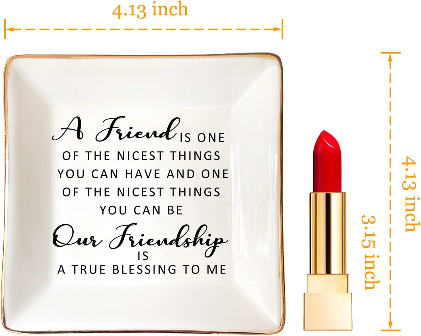 Friendship Quotes-Ceramic Jewelry Tray -A Friend is One of The / Frienship