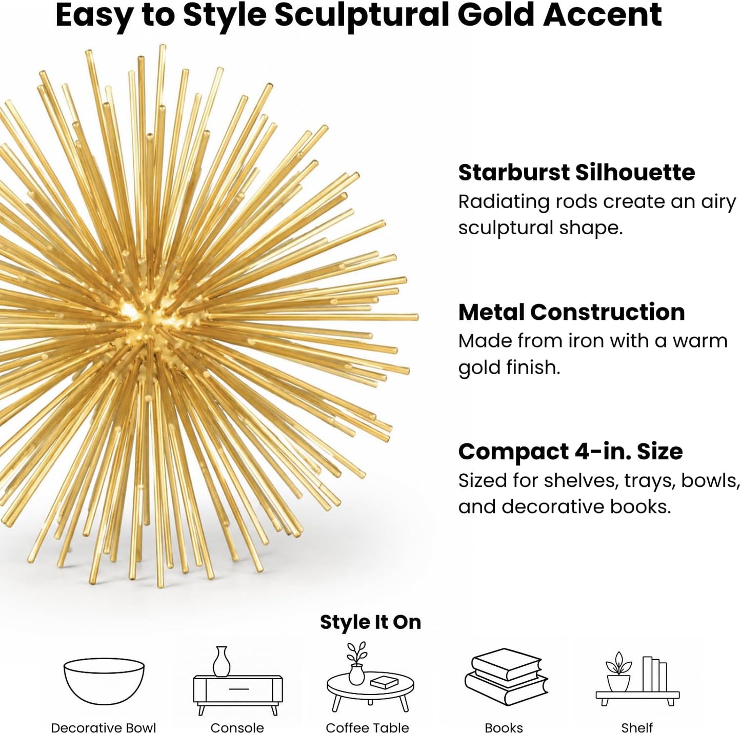 Adds sculptural texture to shelves / Gold / Small / 4 Inch