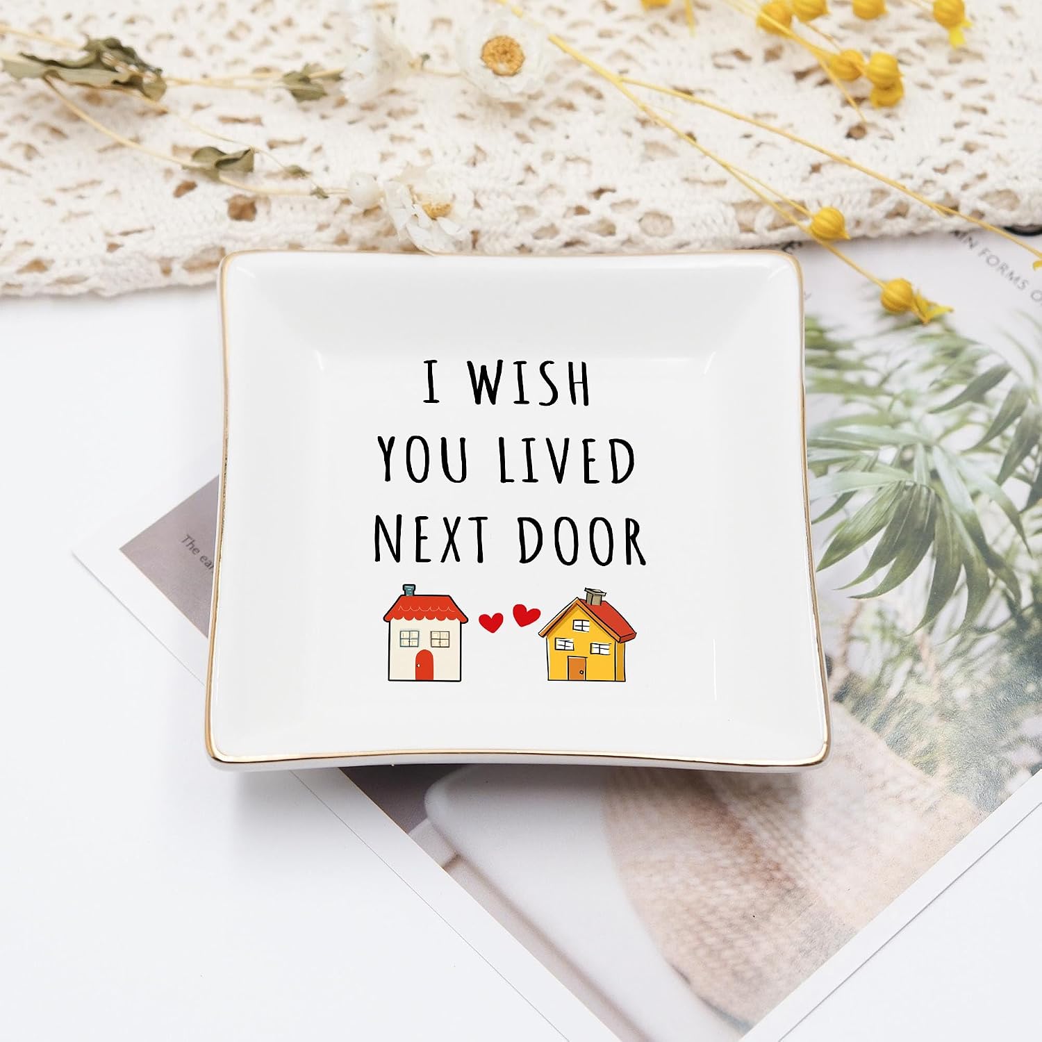 I Wish You Lived Next Door 4" Ceramic Jewelry Dish Tray / Besties Long Distance
