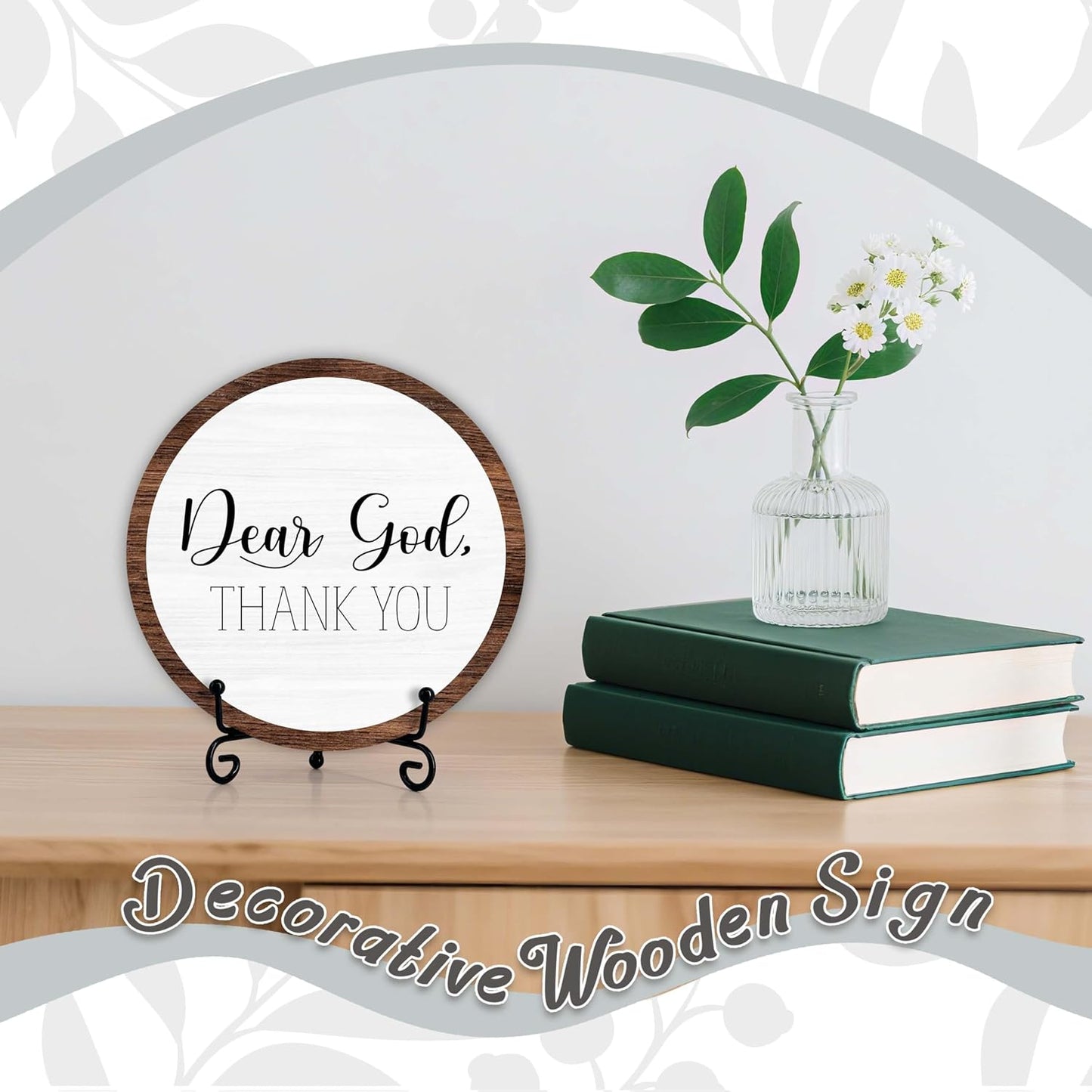 Inspirational Round Wood Decor Sign / Dear God 6
