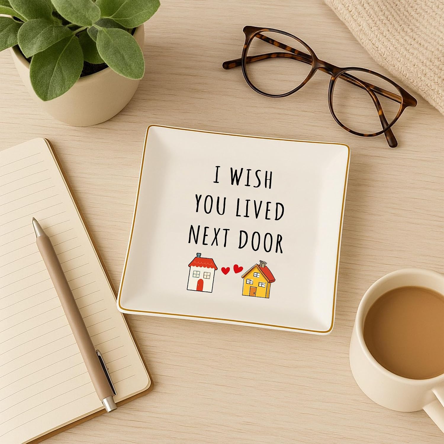 I Wish You Lived Next Door 4" Ceramic Jewelry Dish Tray / Besties Long Distance