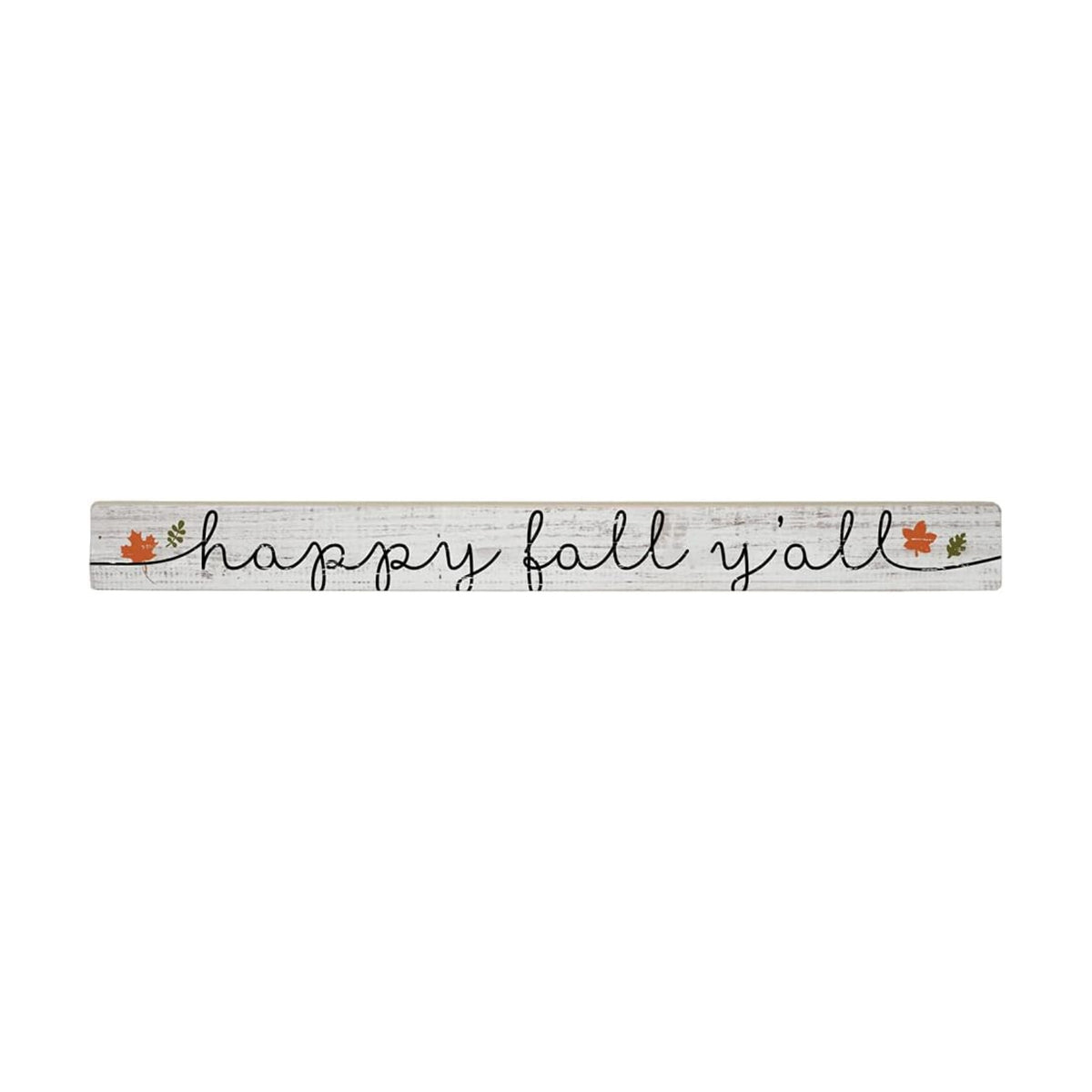 Simply Said, INC Talking Sticks 16" x 1.5" Wood Sign, Happy Fall Y'all TLK1084