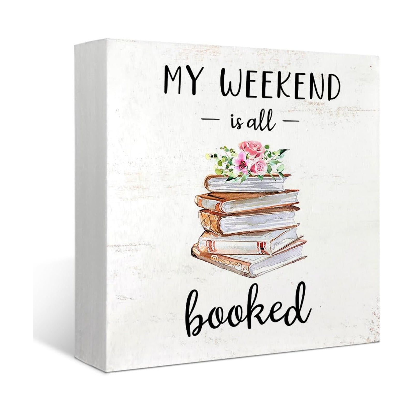 My Weekend is Booked Book Wood Desk Sign / G