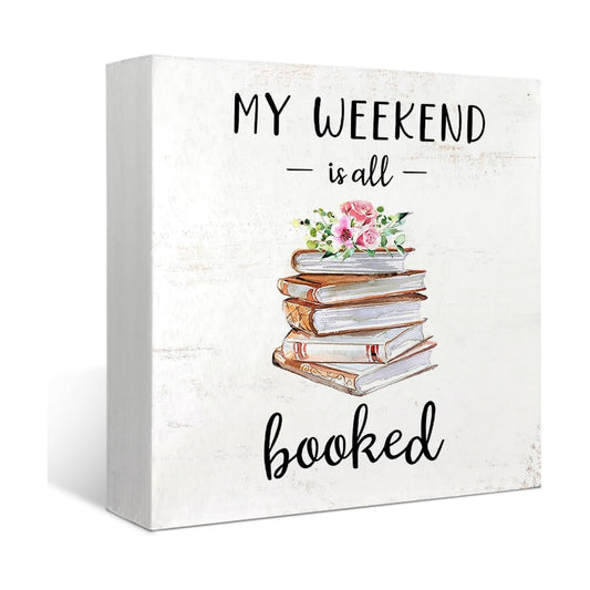 My Weekend is Booked Book Wood Desk Sign / G