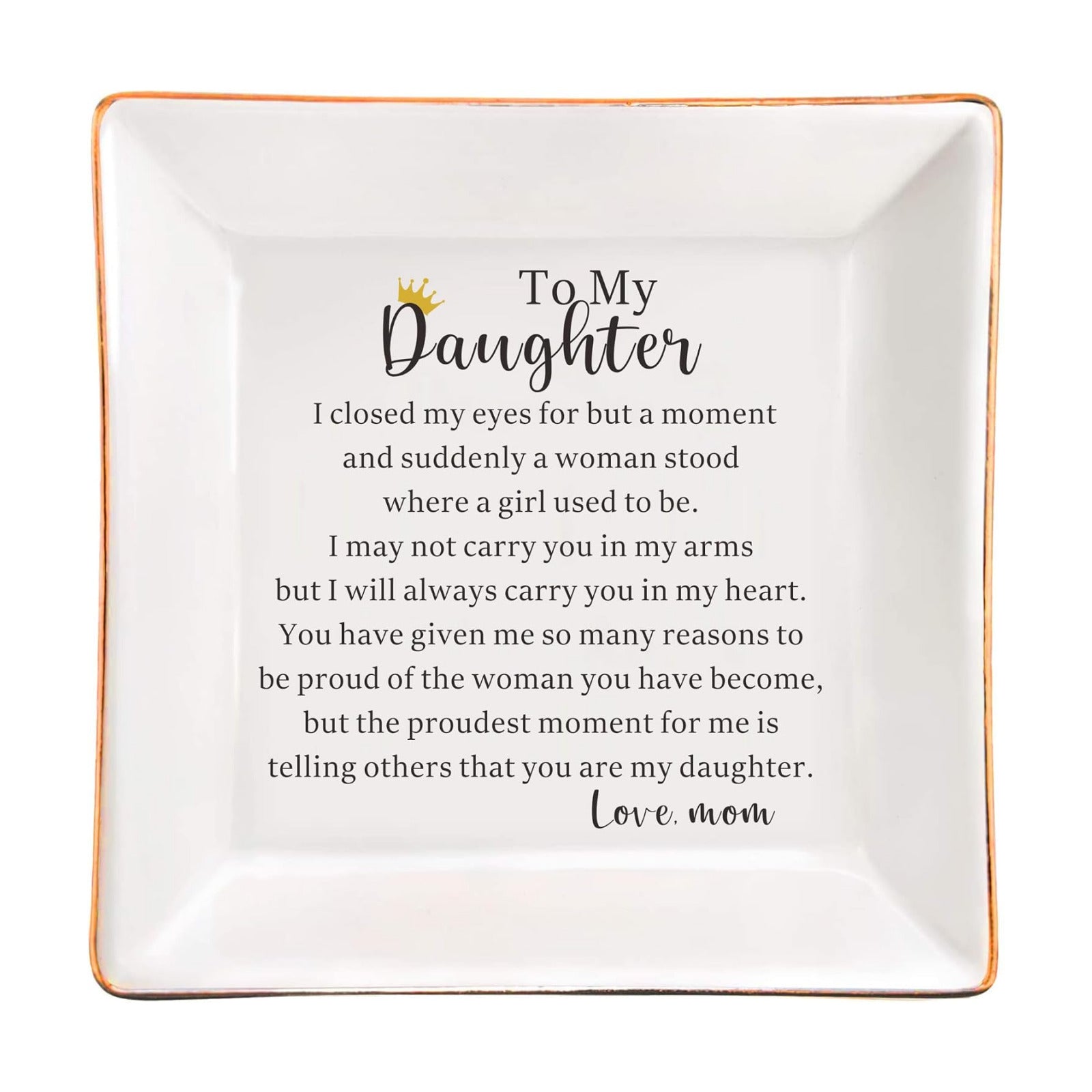 Daughter Gift from Mom to My Daughter Jewelry Dish Trinket Tray Christmas Birthday / 2-daughter