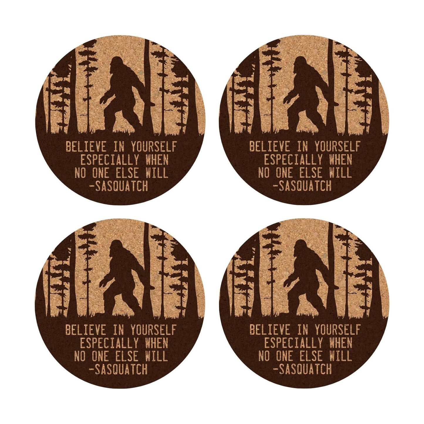 Holder / Believe in Yourself Sasquatch Cork Coasters / Set of 4